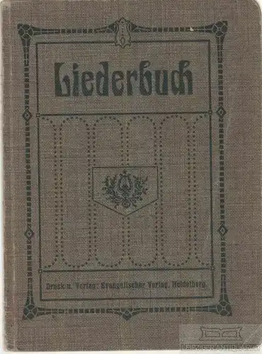 Buch: Liederbuch für evangelische Jugendvereine, Sauerbrunn, W. 1909