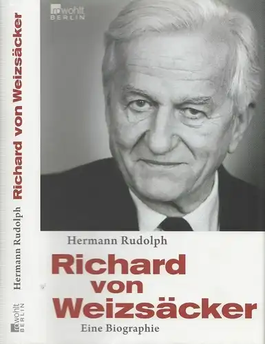 Buch: Richard von Weizsäcker, Rudolph, Hermann. 2010, Rowohlt Verlag