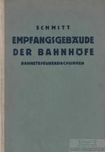 Buch: Entwerfen, Anlage und Einrichtung der Gebäude - des Handbuches... Schmitt