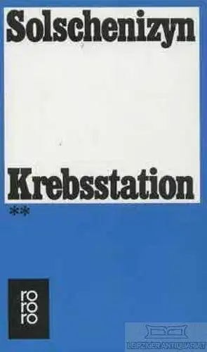 Buch: Krebsstation, Solschenizyn, Alexander. Rororo, 1971, gebraucht, gut