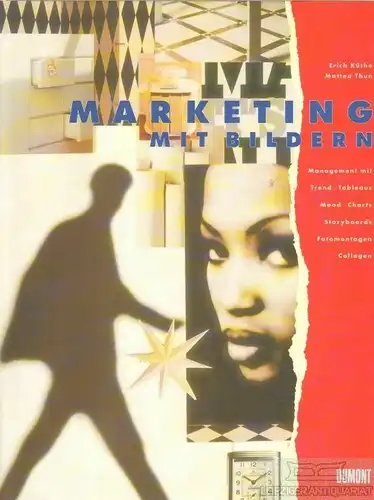 Buch: Marketing mit Bildern, Kühne, Erich; Thun, Matteo. 1995, DuMont Buchverlag