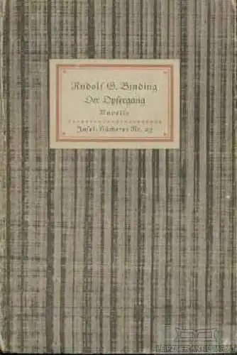 Insel-Bücherei 23, Der Opfergang, Binding, Rudolf G. 1959, Insel-Verlag
