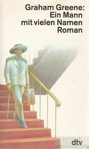 Buch: Ein Mann mit vielen Namen, Greene, Graham. Dtv, 1991, Roman