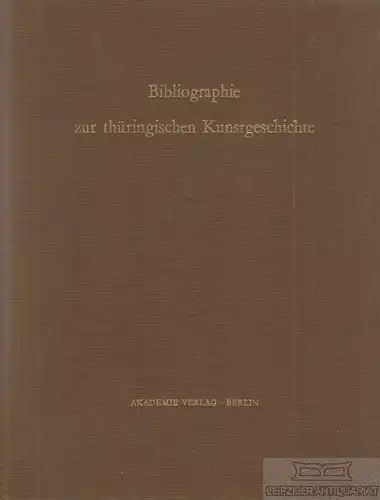 Buch: Bibliographie zur thüringischen Kunstgeschichte, Möbius, Helga. 1974