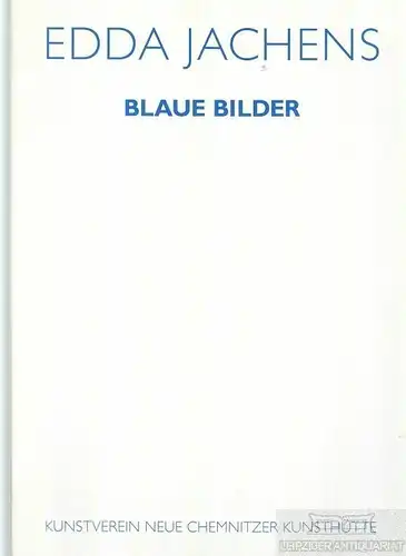 Buch: Edda Jachens - Blaue Bilder, Lindner, Mathias. 2003, gebraucht, gut