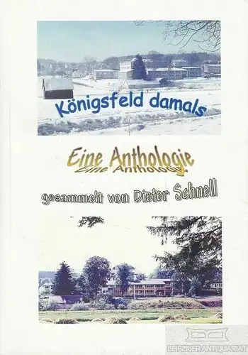 Buch: Königsfeld damals, Schnell, Dieter, im Eigenverlag, gebraucht, gut