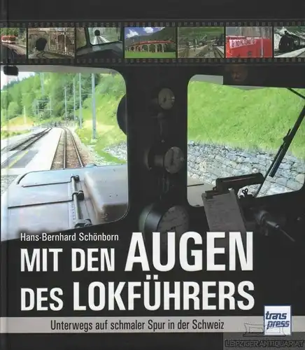 Buch: Mit den Augen des Lokführers, Schönborn, Hans-Bernhard. 2018