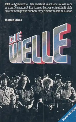 Buch: Die Welle. Rhue, Morton, 1991, Ravensburger Verlag, gebraucht, gut