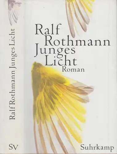 Buch: Junges Licht, Rothmann, Ralf, 2004, Suhrkamp. Roman, gebraucht, gut