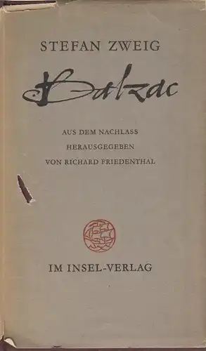 Buch: Balzac, Zweig, Stefan. 1958, Insel-Verlag. Aus dem Nachlass