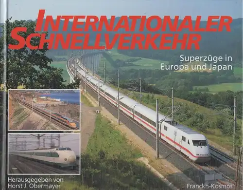 Buch: Internationaler Schnellverkehr. Obermayer, Horst J., 1994, Franckh Kosmos