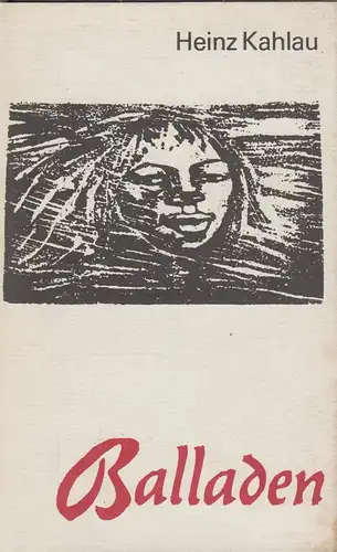 Buch: Balladen. Kahlau, Heinz, 1976, Aufbau Verlag, gebraucht, gut