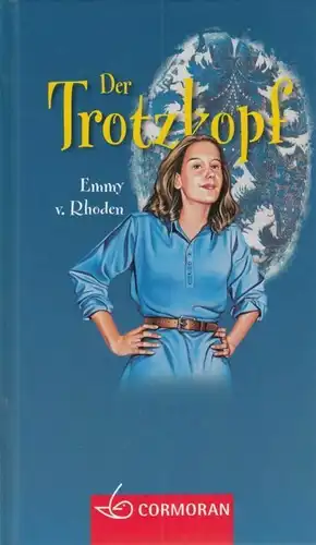 Buch: Der Trotzkopf, Rhoden, Emmy von. 2000, Cormoran Verlag, gebraucht, gut