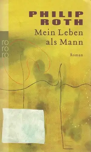 Buch: Mein Leben als Mann, Roth, Philip. Rororo, 2008, Roman, gebraucht, gut