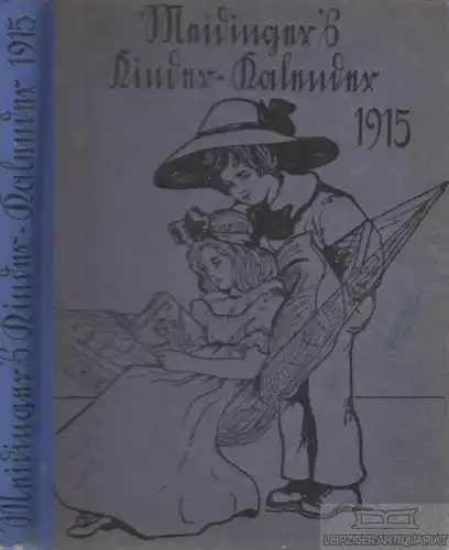 Buch: Meidinger's Kinder-Kalender für das Jahr 1915. 18. Jahrgang, Dehmel, Paula