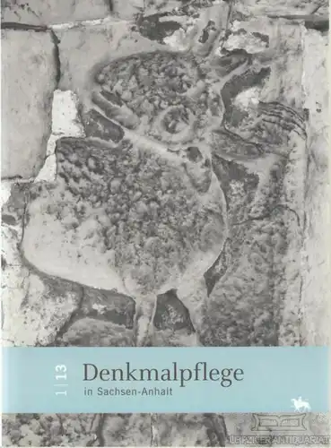 Buch: Denkmalpflege in Sachsen-Anhalt, Wendland, Ulrike u. a. 2013