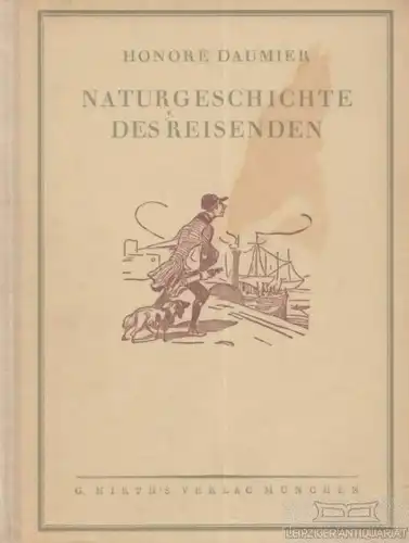 Buch: Naturgeschichte des Reisenden, Daumier, Honore. 1921, G. Hirth's Verlag