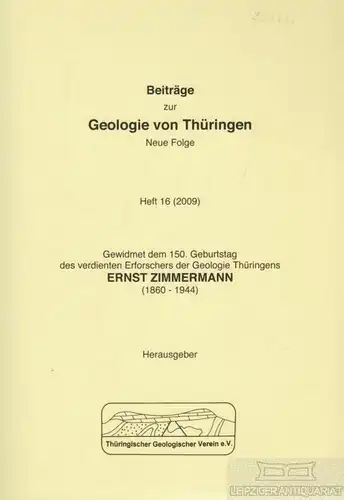 Buch: Beiträge zur Geologie von Thüringen. Neue Folge Heft 16. 2009