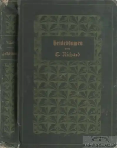 Buch: Heideblumen, Richard, C. 1909, Verlag Deutsche Zukunft