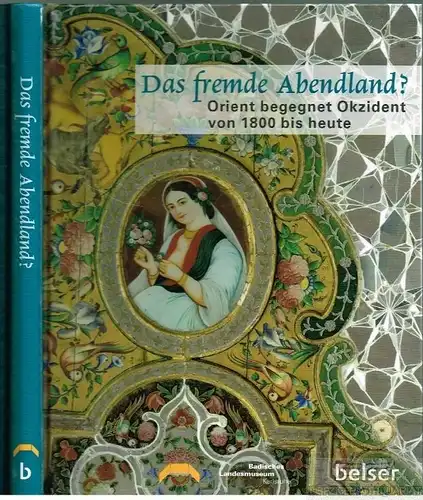 Buch: Das fremde Abendland?, Mostafawy, Schoole / Siebenmorgen, Harald. 2010