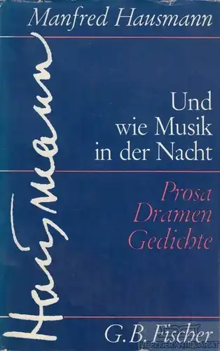 Buch: Und wie Musik in der Nacht, Hausmann, Manfred. 1965, G. B. Fischer Verlag