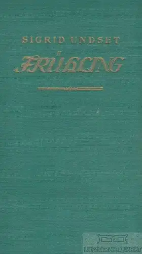 Buch: Frühling, Undset, Sigrid. 1926, Deutsche Verlagsgesellschaft
