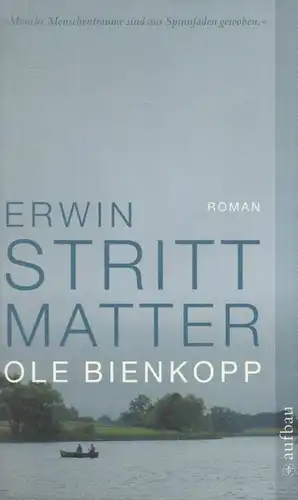 Buch: Ole Bienkopp, Strittmatter, Erwin. Aufbau taschenbuch, 2009, Aufbau-Verlag