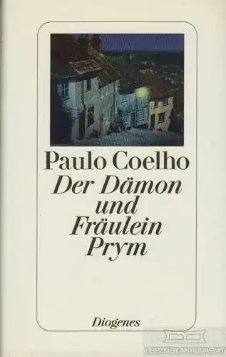 Buch: Der Dämon und Fräulein Prym, Coelho, Paulo. 2002, Diogenes Verlag