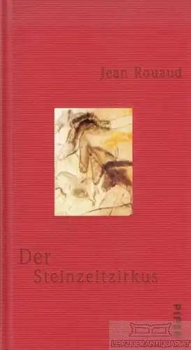 Buch: Der Steinzeitzirkus, Rouaud, Jean. 1999, Piper Verlag, gebraucht, gut