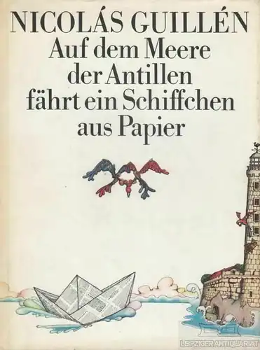 Buch: Auf dem Meere der Antille fährt ein Schiffchen aus Papier, Guillen. 1985