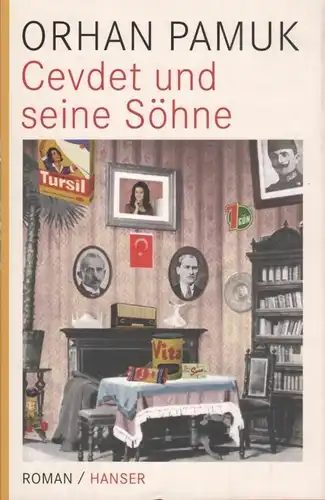 Buch: Cevdet und seine Söhne, Pamuk, Orhan. 2015, Carl Hanser Verlag, Roman
