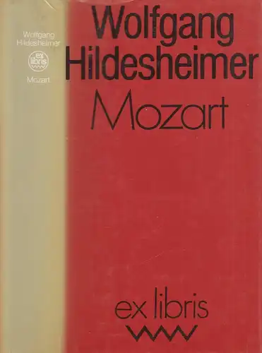 Buch: Mozart. Hildesheimer, Wolfgang, ex libris, 1988, Verlag Volk und Welt