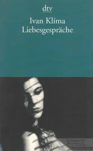 Buch: Liebesgespräche, Klima, Ivan. Dtv, 2005, Deutscher Taschenbuch Verlag