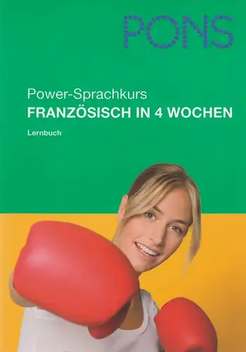 Box: PONS Power-Sprachkurs Französisch in 4 Wochen, 2010. (2 Bücher, 2 CDs)
