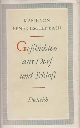 Sammlung Dieterich 333, Geschichten aus Dorf und Schloß, Ebner-Eschenbach. 1967