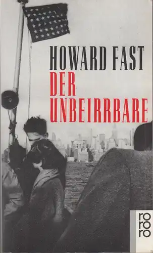 Buch: Der Unbeirrbare, Fast, Howard, 1991, Rowohlt, Roman, gebraucht, gut