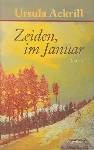 Buch: Zeiden, im Januar, Ackrill, Ursula. 2015, Verlag Klaus Wagenbach, Roman