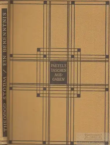 Buch: Ein Bekenntnis, Storm, Theodor. Paetels Taschenausgaben, 1924