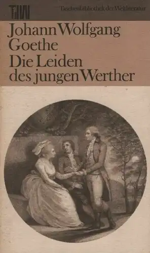 Buch: Die Leiden des jungen Werther, Goethe, Johann Wolfgang. 1982