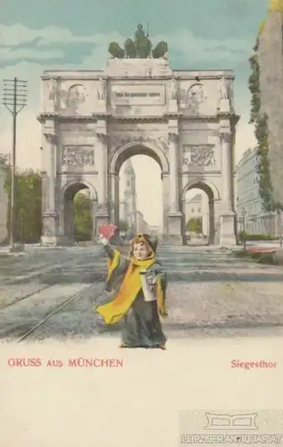 AK Gruss aus München. Siegesthor. ca. 1905, Postkarte. Ca. 1905, ohne Verlag