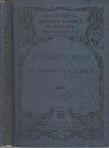 Buch: Marci Tullii Ciceronis Tusculanarum disputationum. Libri Quinque, Cicero