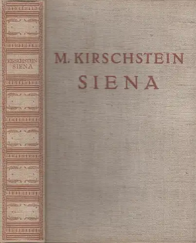 Buch: Siena, Kirschstein, Max. 1923, Georg Müller Verlag, gebraucht, gut
