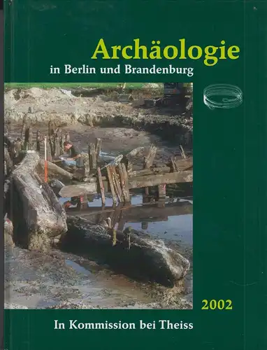 Buch: Archäologie in Berlin und Brandenburg 2002. Wagner, 2003, Theiss Verlag