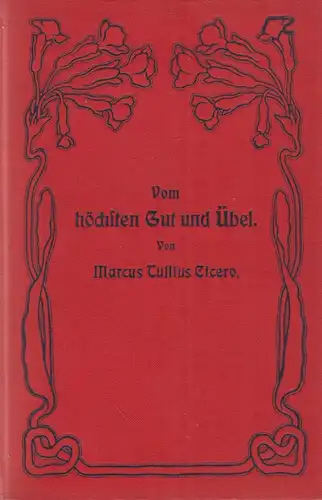 Buch: Vom höchsten Gut und Übel. Cicero, W. Spemann Verlag, Collection Spemann