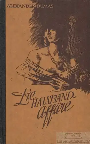 Buch: Die Halsbandaffäre, Dumas, Alexander. 1948, Heinz Menge-Verlag