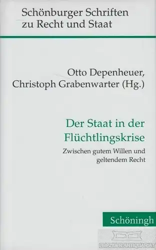 Buch: Der Staat in der Flüchtlingskrise, Depenheuer. 2016, Schöningh Verlag