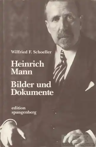 Buch: Heinrich Mann, Schoeller, Wilfried F. 1991, edition spangenberg