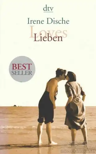 Buch: Lieben, Dische, Irene. Dtv, 2009, Deutscher Taschenbuch Verlag