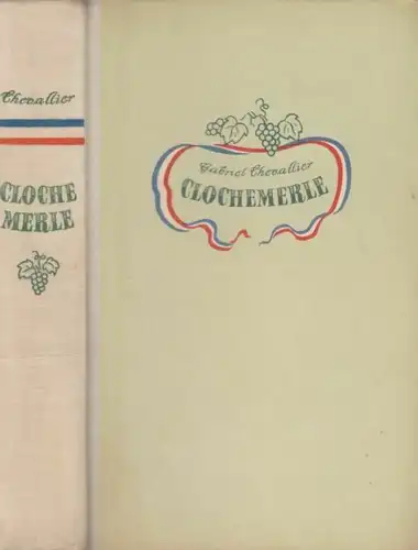 Buch: Clochemerle, Chevallier, Gabriel. 1951, Verlag Rütten & Loening