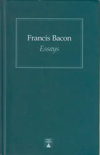 Buch: Essays. Bacon, Francis, 2003, Verlag Johannes G. Hoof, gebraucht, gut